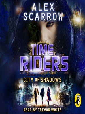 cover image of TimeRiders--City of Shadows (Book 6)